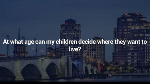 At What Age Can Children Decide With Which Parent They Want to Live?