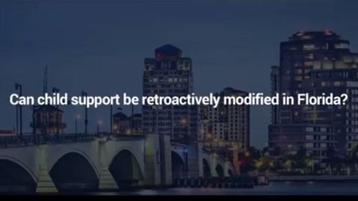 Can Child Support be Retroactively Modified in Florida?